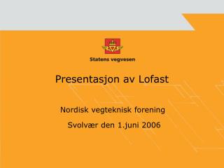 Presentasjon av Lofast
