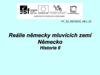 Reálie německy mluvících zemí Německo Historie II