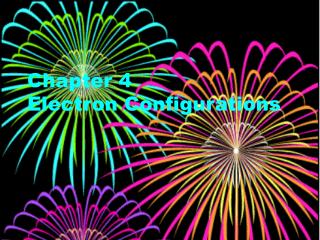 Chapter 4 Electron Configurations