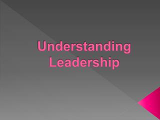Understanding Leadership
