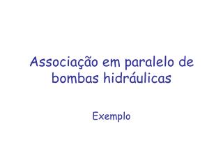 Associação em paralelo de bombas hidráulicas