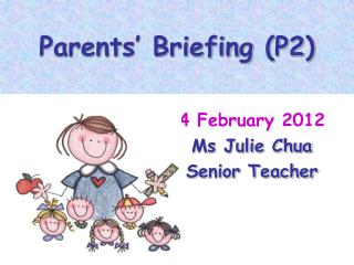Parents’ Briefing (P2)