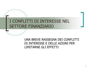 I CONFLITTI DI INTERESSE NEL SETTORE FINANZIARIO