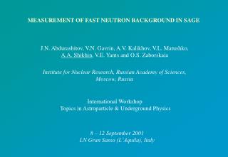 MEASUREMENT OF FAST NEUTRON BACKGROUND IN SAGE