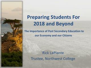 Rick LaPlante Trustee, Northwest College
