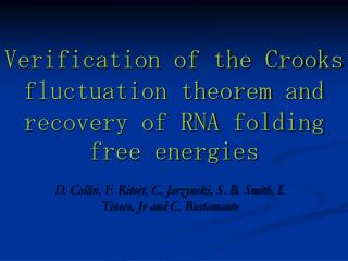 Verification of the Crooks fluctuation theorem and recovery of RNA folding free energies