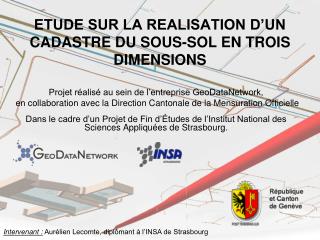 ETUDE SUR LA REALISATION D’UN CADASTRE DU SOUS-SOL EN TROIS DIMENSIONS