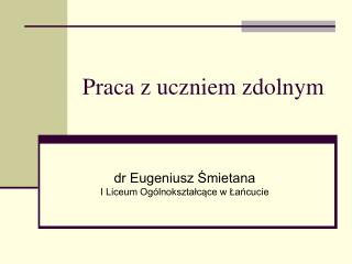 Praca z uczniem zdolnym