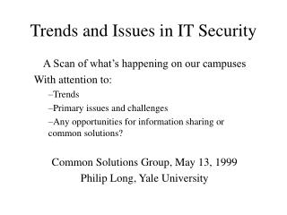 Trends and Issues in IT Security