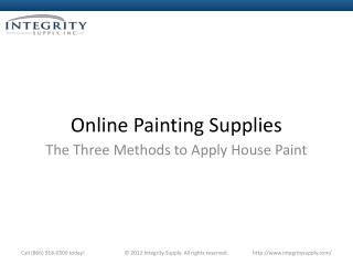 Online Painting Supplies - The Three Methods to Apply House