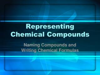 Representing Chemical Compounds