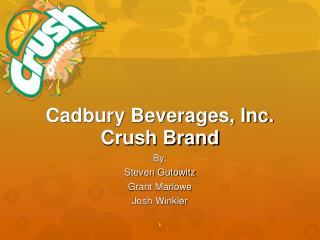 Cadbury Beverages, Inc. Crush Brand