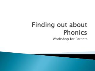 Finding out about Phonics