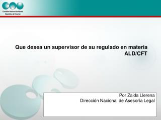 Que desea un supervisor de su regulado en materia ALD/CFT