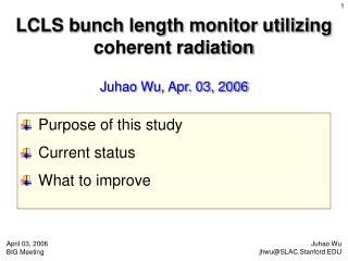 LCLS bunch length monitor utilizing coherent radiation