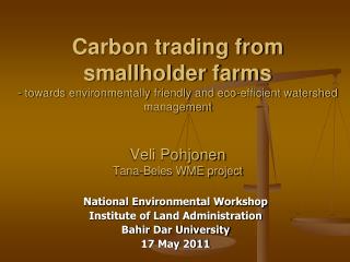 National Environmental Workshop Institute of Land Administration Bahir Dar University