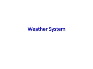 Weather System