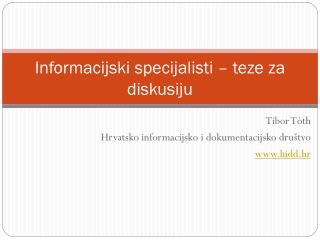 Informacijski specijalisti – teze za diskusiju