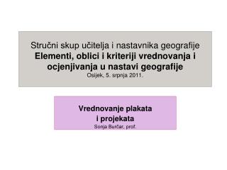 Vrednovanje plakata i projekata Sonja Burčar, prof.