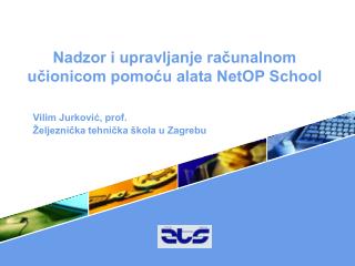 Nadzor i upravljanje računalnom učionicom pomoću alata NetOP School