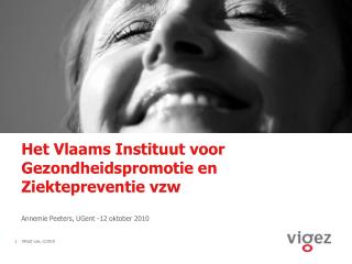 Het Vlaams Instituut voor Gezondheidspromotie en Ziektepreventie vzw