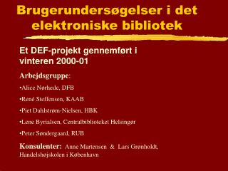 Brugerundersøgelser i det elektroniske bibliotek