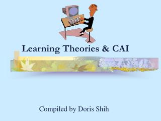 Learning Theories &amp; CAI