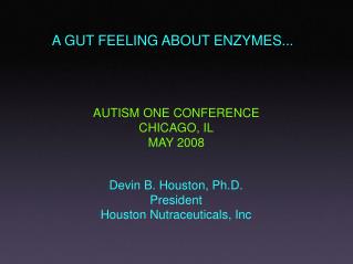 A GUT FEELING ABOUT ENZYMES...