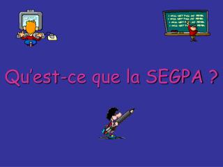 Qu’est-ce que la SEGPA ?