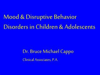 Mood &amp; Disruptive Behavior Disorders in Children &amp; Adolescents