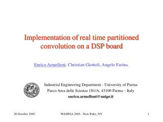 Implementation of real time partitioned convolution on a DSP board