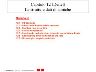 Capitolo 12 (Deitel) Le strutture dati dinamiche