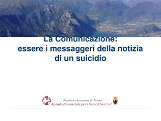 La Comunicazione: essere i messaggeri della notizia di un suicidio