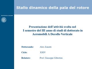 Presentazione dell’attività svolta nel I semestre del III anno di studi di dottorato in