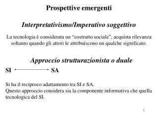 Prospettive emergenti Interpretativismo/Imperativo soggettivo