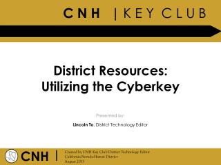 District Resources: Utilizing the Cyberkey