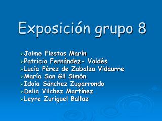 Exposición grupo 8