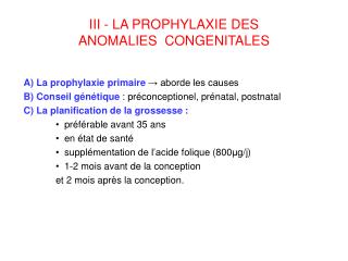 III - LA PROPHYLAXIE DES ANOMALIES CONGENITALES