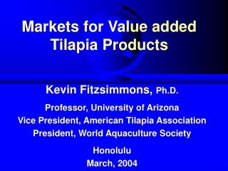 Markets for Value added Tilapia Products