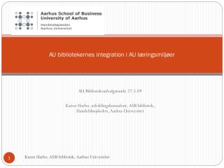 AU bibliotekernes integration i AU læringsmiljøer