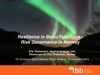 Resilience in Basic Functions - Risk Governance in Norway