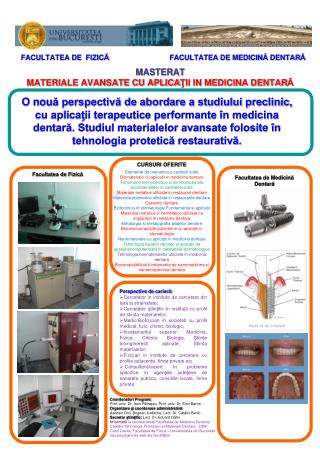 MASTERAT MATERIALE AVANSATE CU APLICA Ţ II IN MEDICINA DENTAR Ă