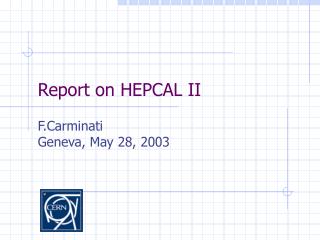 Report on HEPCAL II