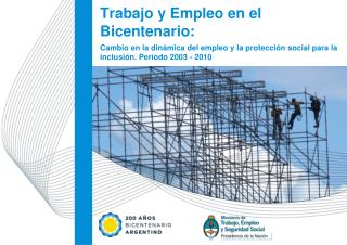 Trabajo y Empleo en el Bicentenario: