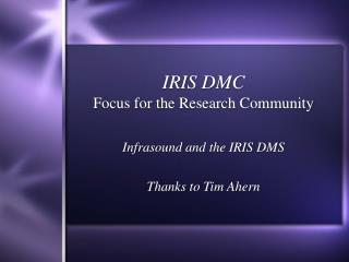 IRIS DMC Focus for the Research Community