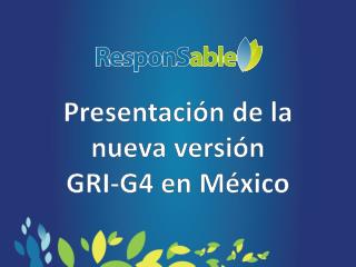 Presentación de la nueva versión GRI-G4 en México