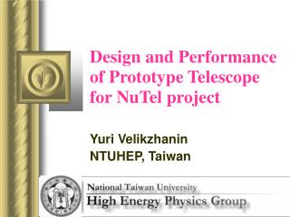 Design and Performance of Prototype Telescope for NuTel project