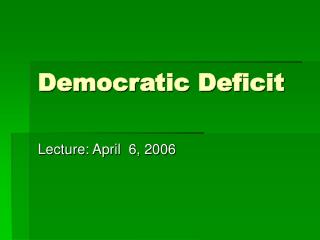 Democratic Deficit