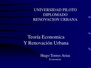 UNIVERSIDAD PILOTO DIPLOMADO RENOVACION URBANA