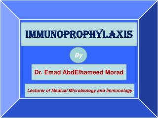 IMMUNOPROPHYLAXIS